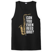 Can You Even Reed Bro Saxophone Sax Player And Saxophonist PosiCharge Competitor Tank