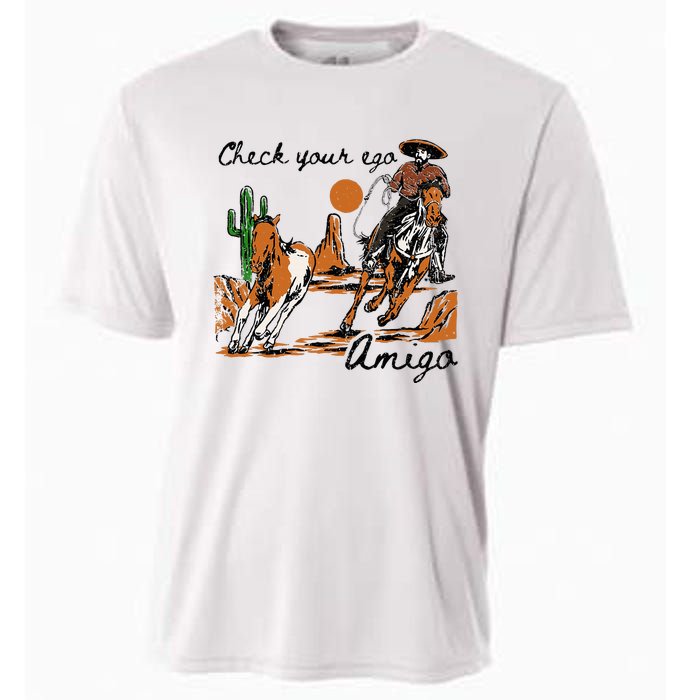 Check Your Ego Amigo Western Vintage Western Cowboy Cooling Performance Crew T-Shirt