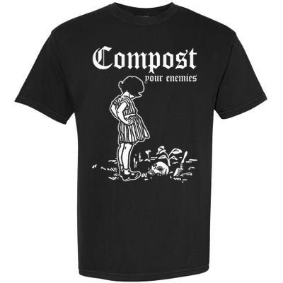 Compost Your Enemies Vintage Dark Garment-Dyed Heavyweight T-Shirt