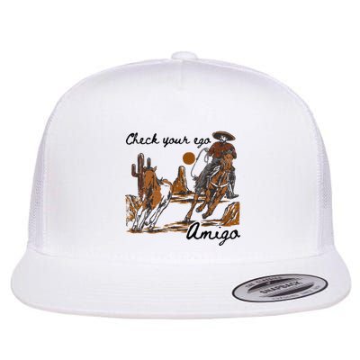 Check Your Ego Amigo Flat Bill Trucker Hat