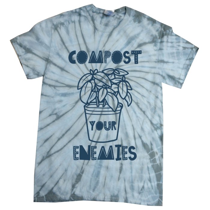 Compost Your Enemies Tie-Dye T-Shirt