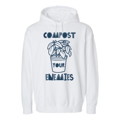 Compost Your Enemies Garment-Dyed Fleece Hoodie