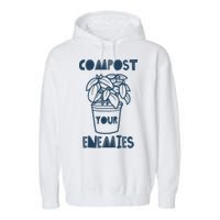 Compost Your Enemies Garment-Dyed Fleece Hoodie