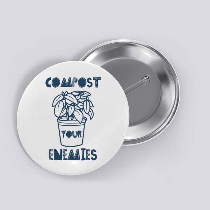 Compost Your Enemies Button