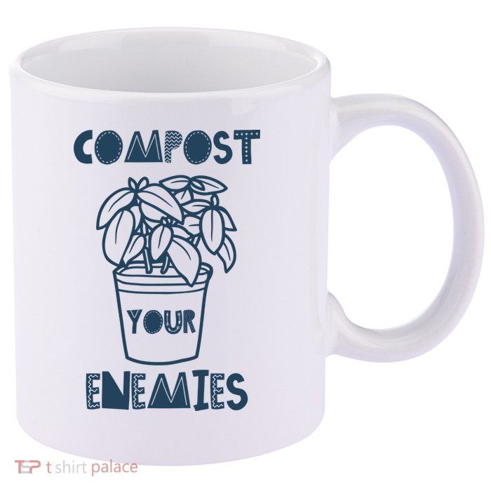 Compost Your Enemies 11oz C Handle Ceramic Mug