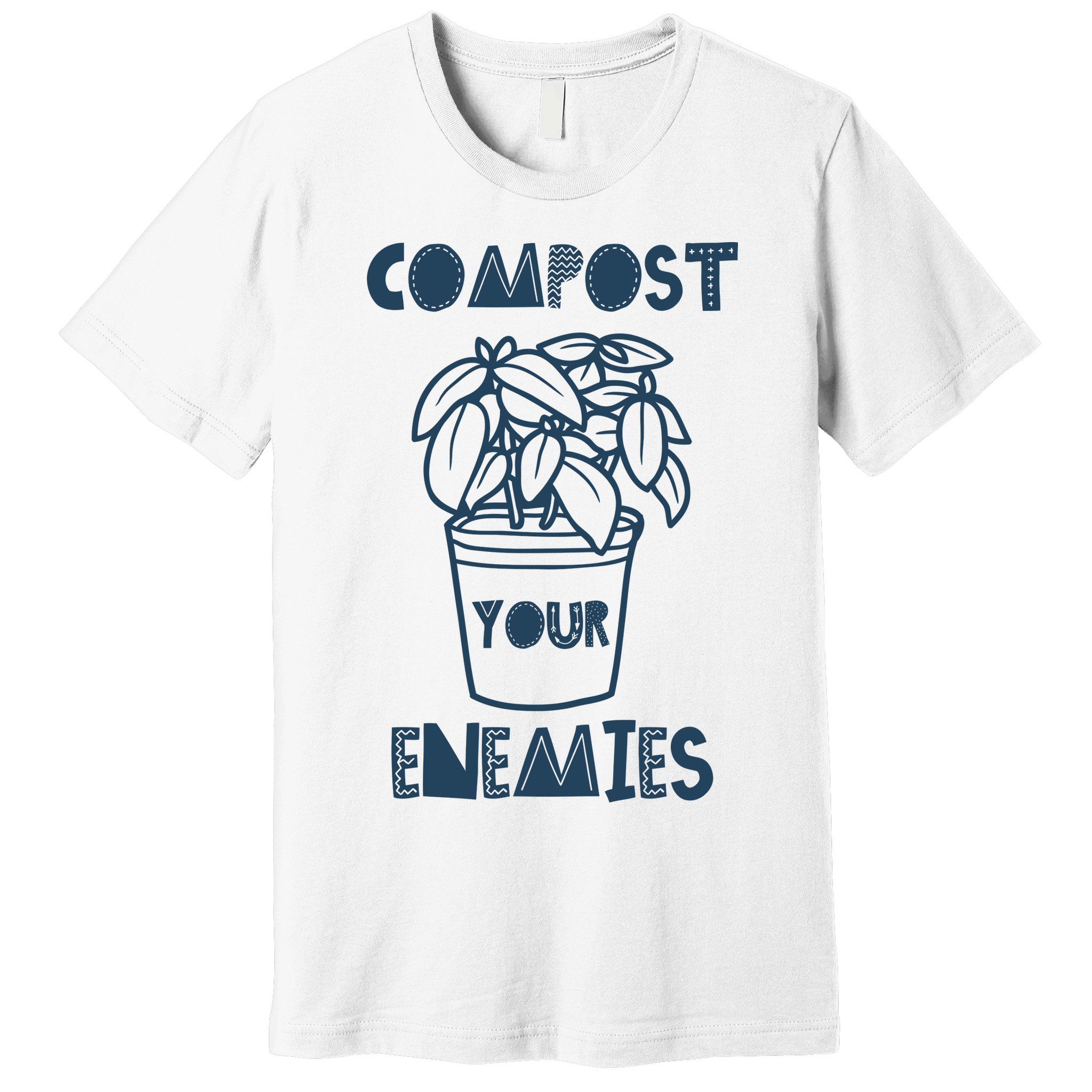Compost Your Enemies Premium T-Shirt