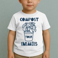 Compost Your Enemies Toddler T-Shirt