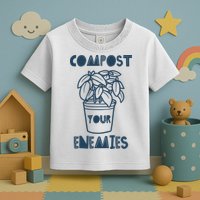Compost Your Enemies Toddler T-Shirt