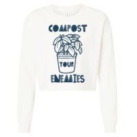 Compost Your Enemies Cropped Pullover Crew