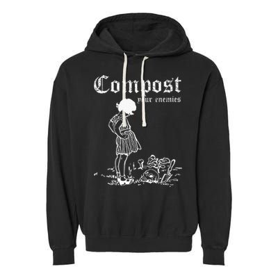 Compost Your Enemies Garment-Dyed Fleece Hoodie