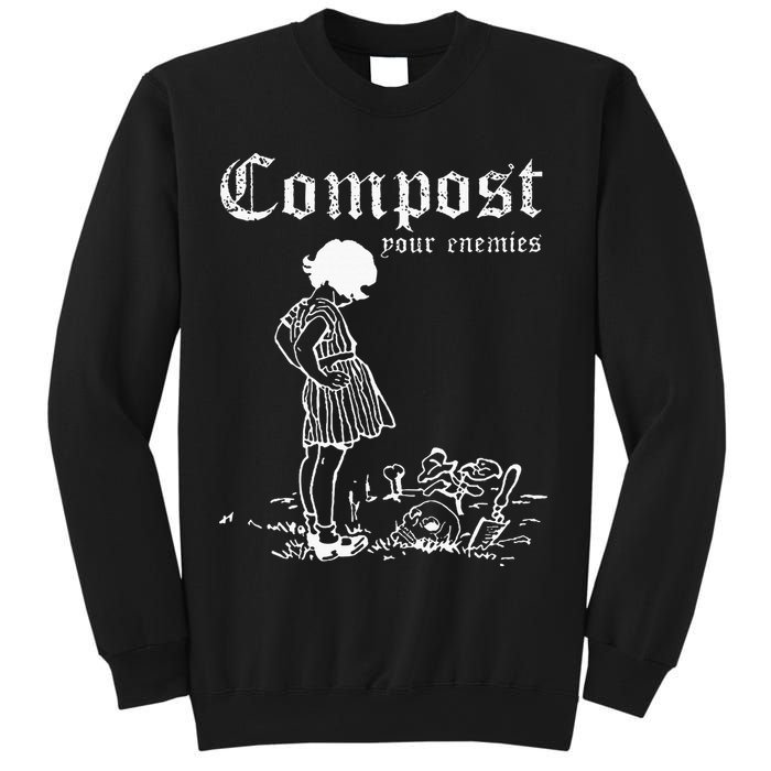 Compost Your Enemies Sweatshirt