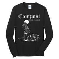 Compost Your Enemies Tall Long Sleeve T-Shirt