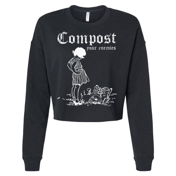 Compost Your Enemies Cropped Pullover Crew
