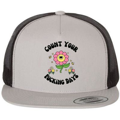 Count Your Fucking Days Flat Bill Trucker Hat