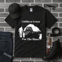 Children Yearn For The Mines Tall T-Shirt