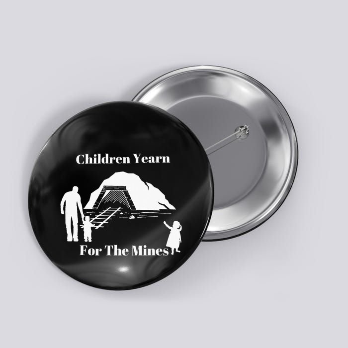 Children Yearn For The Mines Button