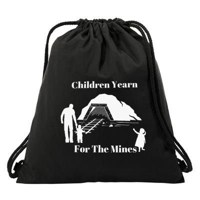 Children Yearn For The Mines Drawstring Bag