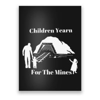 Children Yearn For The Mines Poster