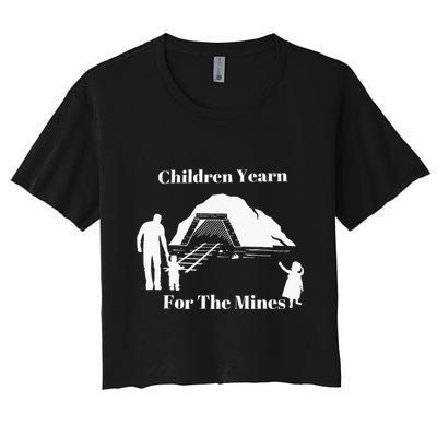 Children Yearn For The Mines Women's Crop Top Tee