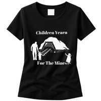 Children Yearn For The Mines Womens T-Shirt