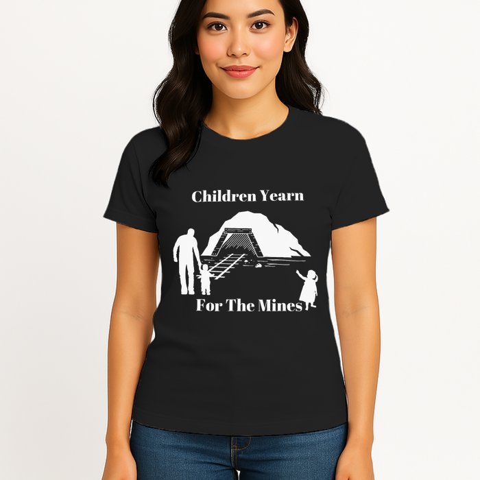 Children Yearn For The Mines Womens T-Shirt