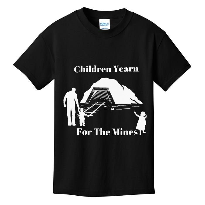 Children Yearn For The Mines Kids T-Shirt