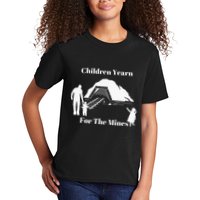Children Yearn For The Mines Kids T-Shirt