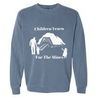 Children Yearn For The Mines Garment-Dyed Sweatshirt