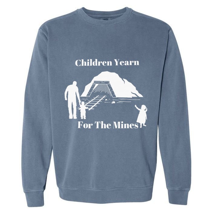 Children Yearn For The Mines Garment-Dyed Sweatshirt