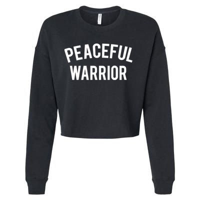 Cool Yoga Funny Gift Peaceful Warrior Gift Funny Gift Cropped Pullover Crew