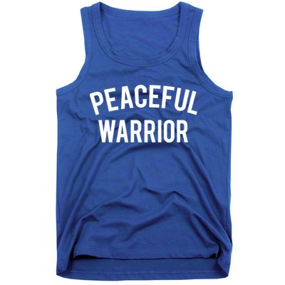 Cool Yoga Funny Gift Peaceful Warrior Gift Funny Gift Tank Top