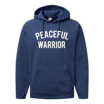 Cool Yoga Funny Gift Peaceful Warrior Gift Funny Gift Performance Fleece Hoodie