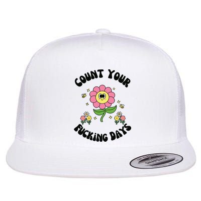 Count Your Fucking Days Flat Bill Trucker Hat