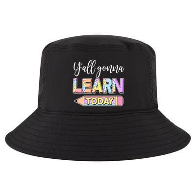 Cute Yall Gonna Learn Today Cool Comfort Performance Bucket Hat