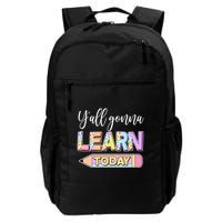 Cute Yall Gonna Learn Today Backpack