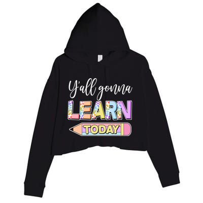 Cute Yall Gonna Learn Today Crop Fleece Hoodie