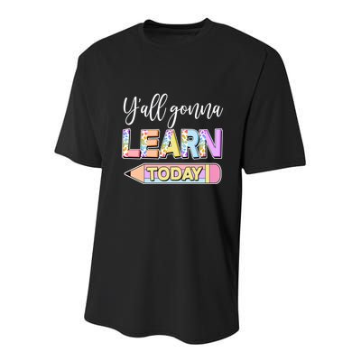 Cute Yall Gonna Learn Today Youth Performance Sprint T-Shirt