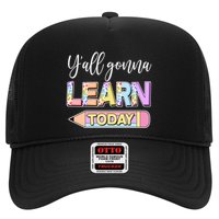 Cute Yall Gonna Learn Today Hat