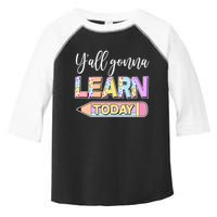 Cute Yall Gonna Learn Today Toddler Fine Jersey T-Shirt