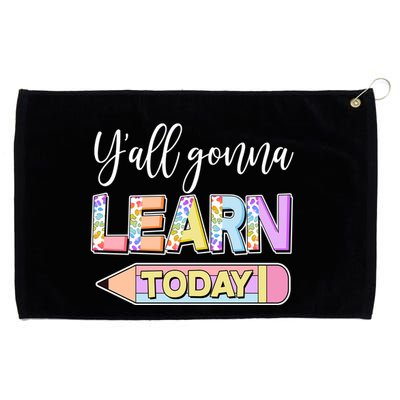 Cute Yall Gonna Learn Today Grommeted Golf Towel
