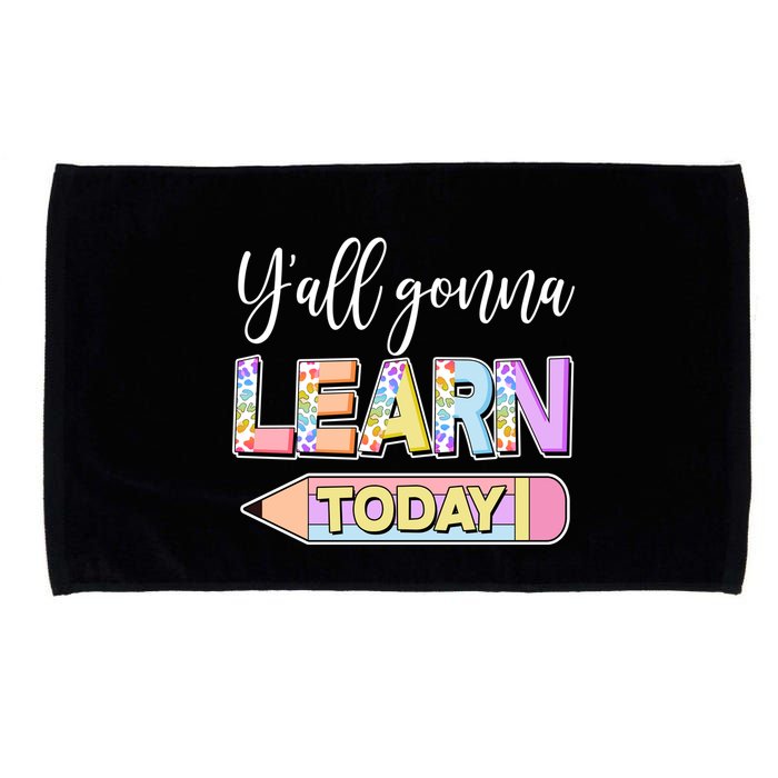 Cute Yall Gonna Learn Today Microfiber Hand Towel