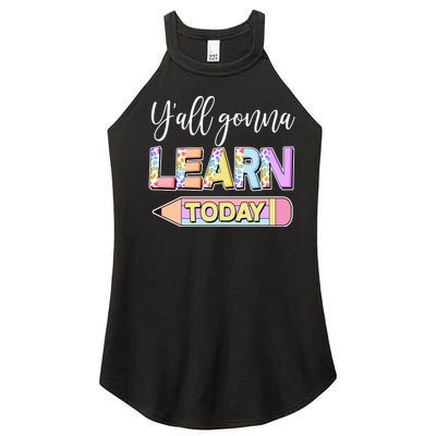 Cute Yall Gonna Learn Today Women’s Perfect Tri Rocker Tank