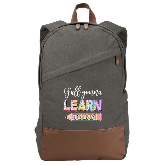Cute Yall Gonna Learn Today Cotton Canvas Backpack