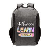Cute Yall Gonna Learn Today Vector Backpack