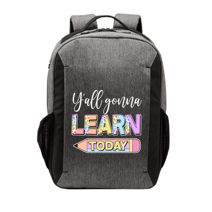 Cute Yall Gonna Learn Today Vector Backpack