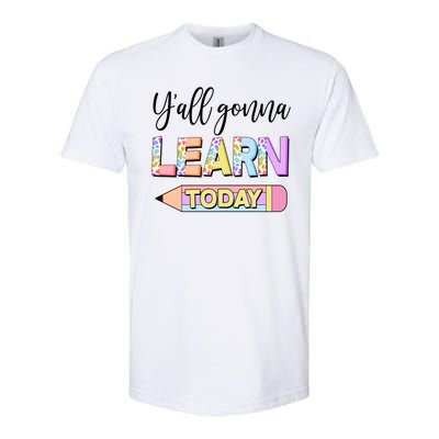 Cute Yall Gonna Learn Today Softstyle® CVC T-Shirt