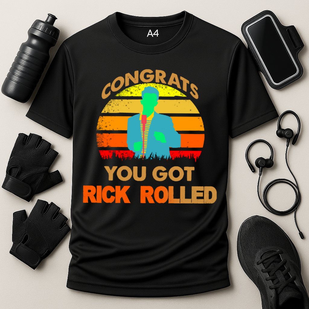 Congrats You Got Rick Rolled Meme Performance Shirt