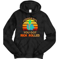 Congrats You Got Rick Rolled Meme Tie Dye Hoodie