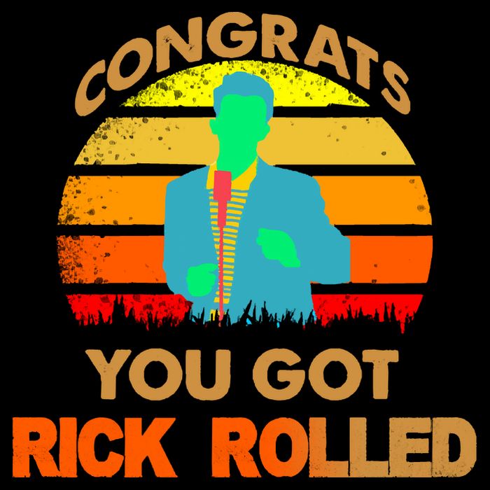 Congrats You Got Rick Rolled Meme Toddler T-Shirt