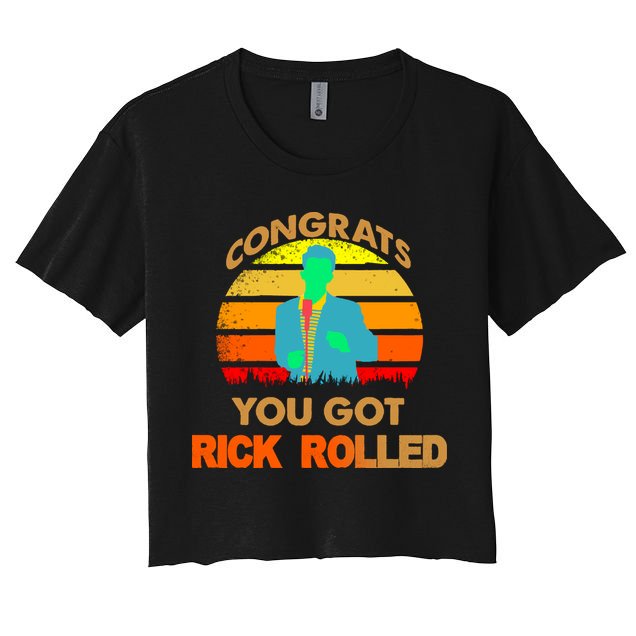 Congrats You Got Rick Rolled Meme Crop Top